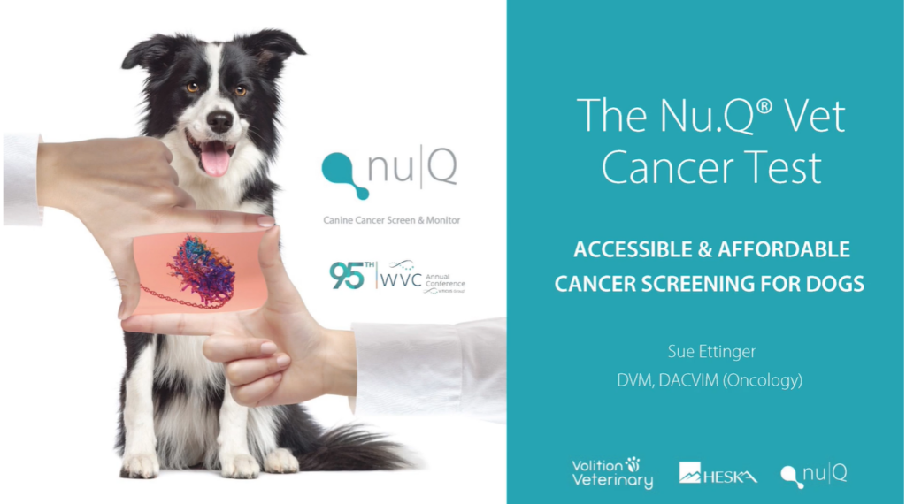 Recorded Webinar: The Nu.Q Vet Cancer Test. Accessible & Affordable Cancer Screening for Dogs